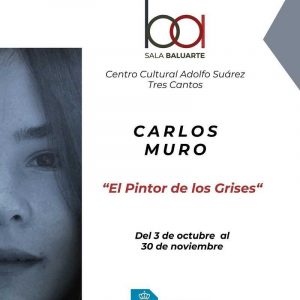 Exposición: Carlos Muro. El Pintor de los Grises